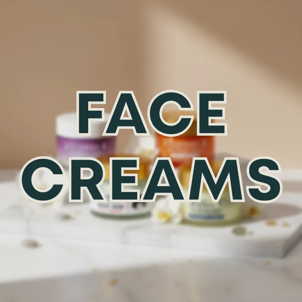 Face Creams